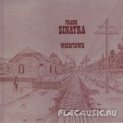 Frank Sinatra - Watertown (1970) [Remstered 2010]