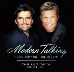 Modern Talking - The Final Album - The Ultimate Best Of (2003)