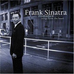 Frank Sinatra - Romance - Songs From The Heart (2007)