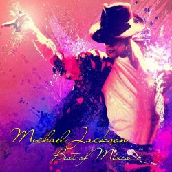 Michael Jackson  - Best Of Mixes (2016)