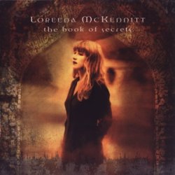 Loreena McKennitt - The Book of Secrets (1997)
