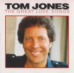 Tom Jones - The Great Love Songs (1990)