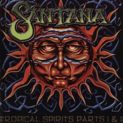 Santana - Tropical Spirits [2CD] (2000)