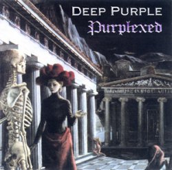 Deep Purple - Purplexed (1998) [Japan]