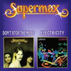 Supermax - Don't Stop The Music (1977) & Electricity (1983)