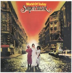Supermax - World Of Today (1977) [Edition 2005]