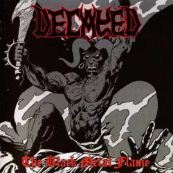 Decayed - The Black Metal Flame (2008)