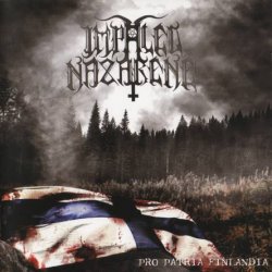 Impaled Nazarene - Pro Patria Finlandia (2006)