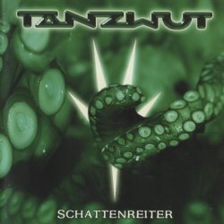 Tanzwut - Schattenreiter (2006)
