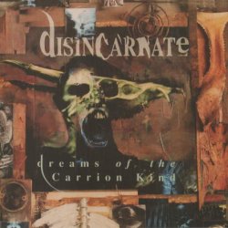 Disincarnate - Dreams Of The Carrion Kind (1993) [Reissue 2007]