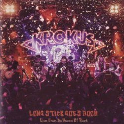 Krokus - Long Stick Goes Boom (2014)