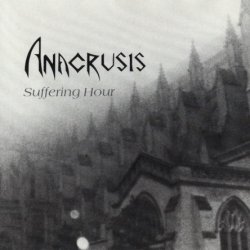 Anacrusis - Suffering Hour (1988)