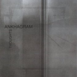 Ankhagram - Thoughts (2012)