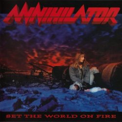 Annihilator - Set The World On Fire [2 CD] (1993)