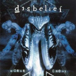 Disbelief - Worst Enemy (2001)
