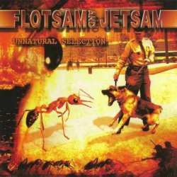 Flotsam And Jetsam - Unnatural Selection (1999) [Japan]