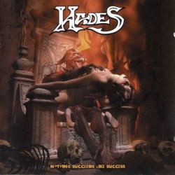 Hades - Nothing Succeeds Like Success (2005)