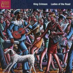King Crimson - Ladies Of The Road: Live 1971-1972 [2 CD] (2002)