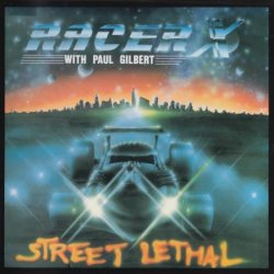 Racer X - Street Lethal (1986) [Reissue 1991] [Japan]