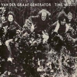 Van Der Graaf Generator - Time Vaults (1996)