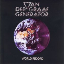 Van Der Graaf Generator - World Record (1976) [Reissue 2005]