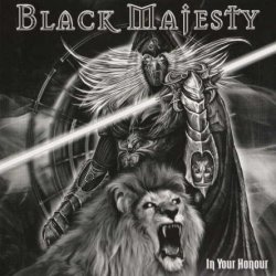 Black Majesty - In Your Honour (2010)