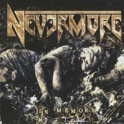 Nevermore - In Memory (1996) [Reissue 2006]