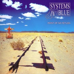 Systems In Blue - Point Of No Return (2005)