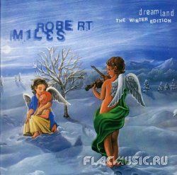 Robert Miles - Dreamland Winter Edition (1996)