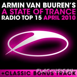 Armin van Buuren's - A State of Trance Radio Top 15 April 2010 (2010)