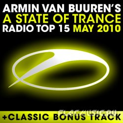 Armin van Buuren's - A State Of Trance Radio Top 15 May 2010 (2010)