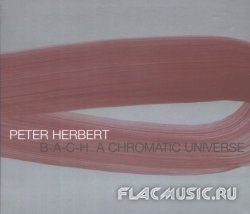 Peter Herbert - B-A-C-H  A Chromatic Universe (2001)