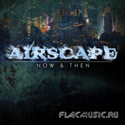 Airscape - Now & Then (2010)