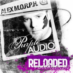 Alex M.O.R.P.H. - Purple Audio Reloaded (Incl. Bonus Track) (2010)