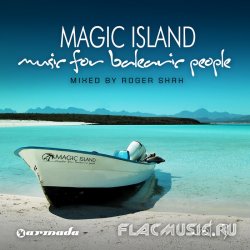 VA - Roger Shah - Magic Island: Music For Balearic People Vol.3 (DJ Mix) (2010)