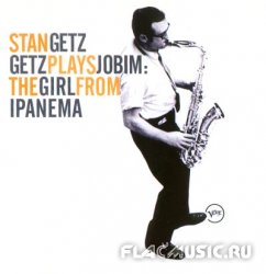Stan Getz - Getz Plays Jobim: The Girl from Ipanema (2006)