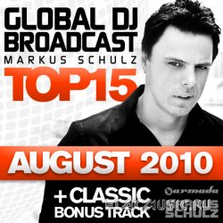 Markus Schulz - Global DJ Broadcast Top 15 August 2010 (2010)