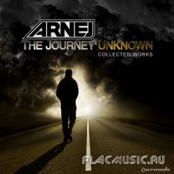 Arnej - The Journey Unknown: Collected Works (2010)