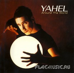 Yahel - Around the World (2005)