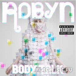 Robyn - Body Talk (2010)