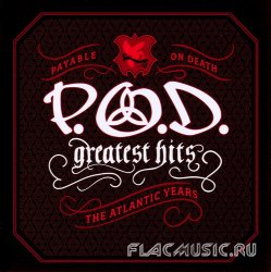 P.O.D. - Greatest Hits - The Atlantic Years (2006)