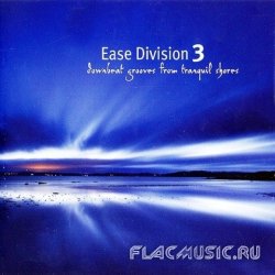 VA - Ease Division 3 [Downbeat Grooves From Tranquil Shores] (2008)