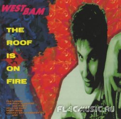 WestBam - The Roof Is On Fire (1991)