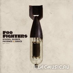 Foo Fighters - Echoes, Silence, Patience & Grace  (2007)