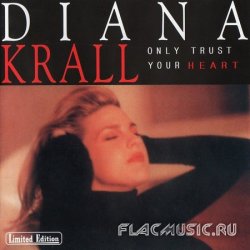 Diana Krall - Only Trust Your Heart (1995)