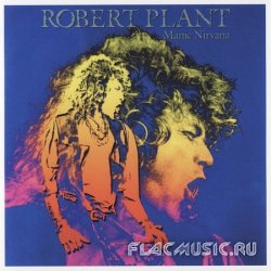 Robert Plant - Manic Nirvana (2007) [Japanese Remastered + Expanded]