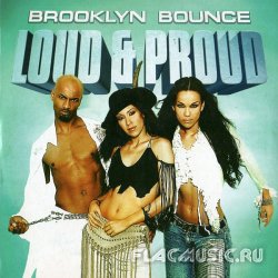 Brooklyn Bounce - Loud & Proud - Best 2002 (2002)