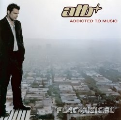 ATB - Addicted To Music (2003)