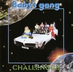 Baby's Gang - Challenger (1985) [Digital Mastering From Vinil! 2008]