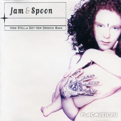 Jam & Spoon - How Stella Got Her Groove Back (1999) .